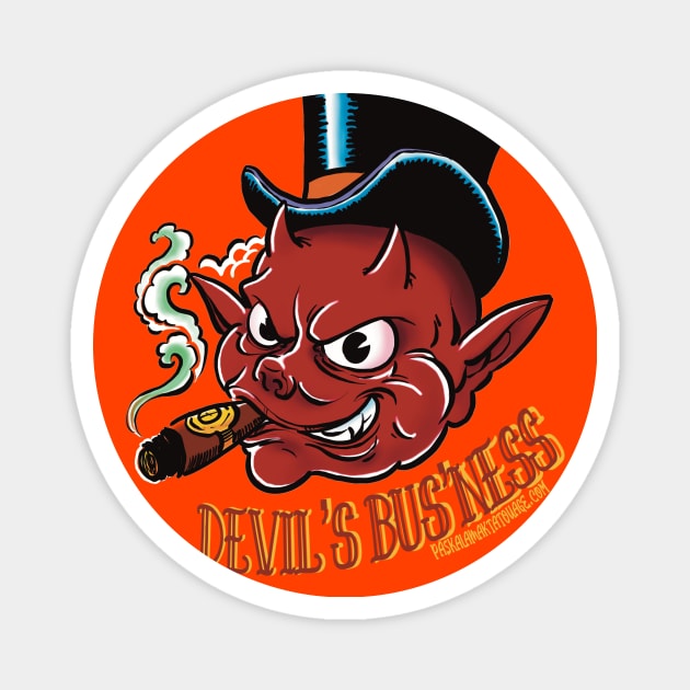 devil s bus ness Magnet by Paskalamak